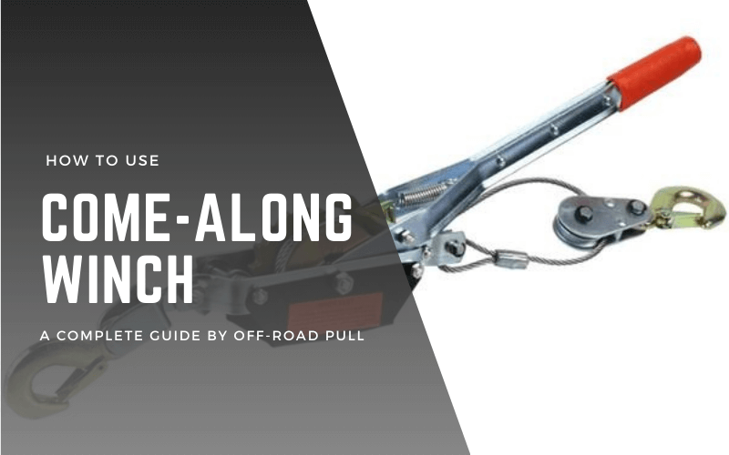 how to use a come along winch