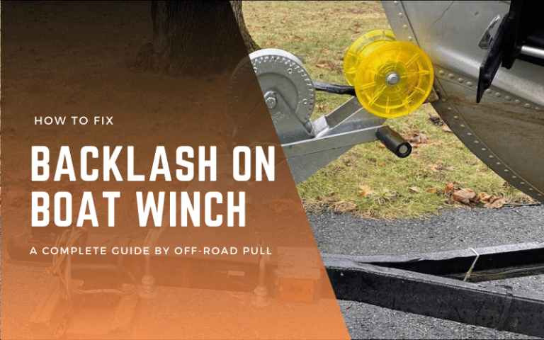 how to correct backlash on boat winch