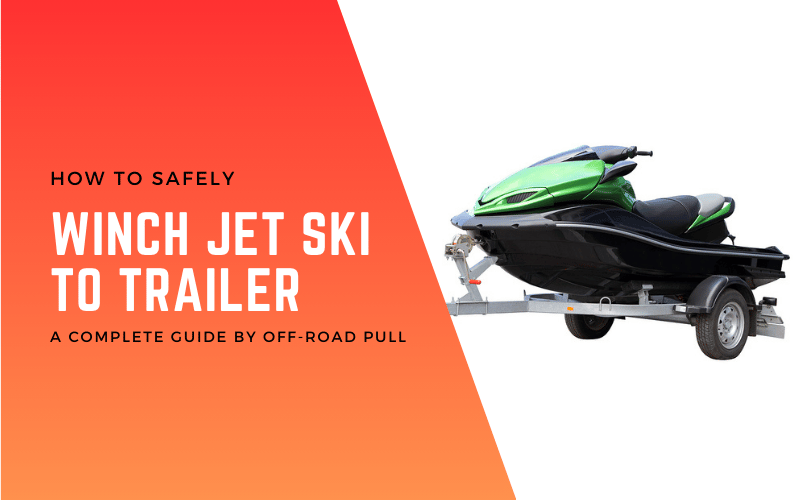 how to winch jet ski to trailer