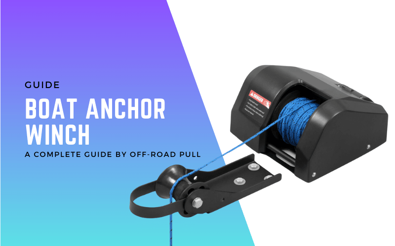 What is boat anchor winch and how it works