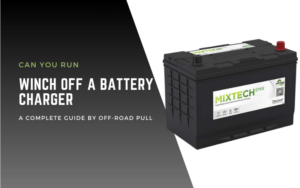 can you run a winch off a battery charger