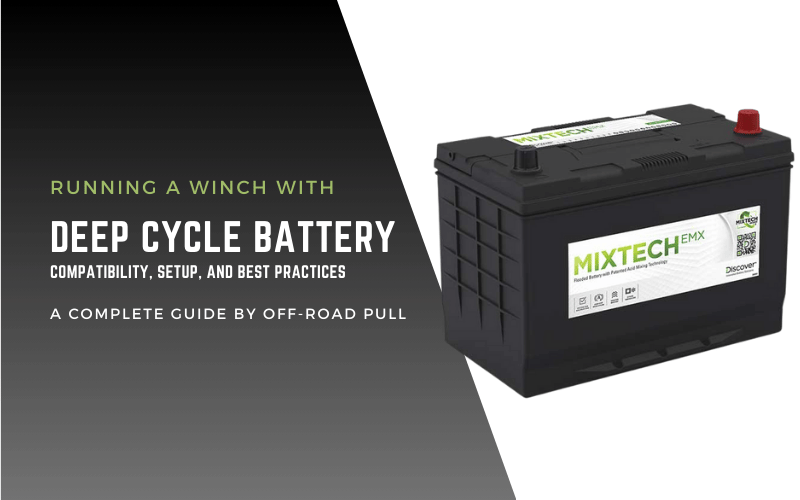 can you run a winch off a deep cycle battery