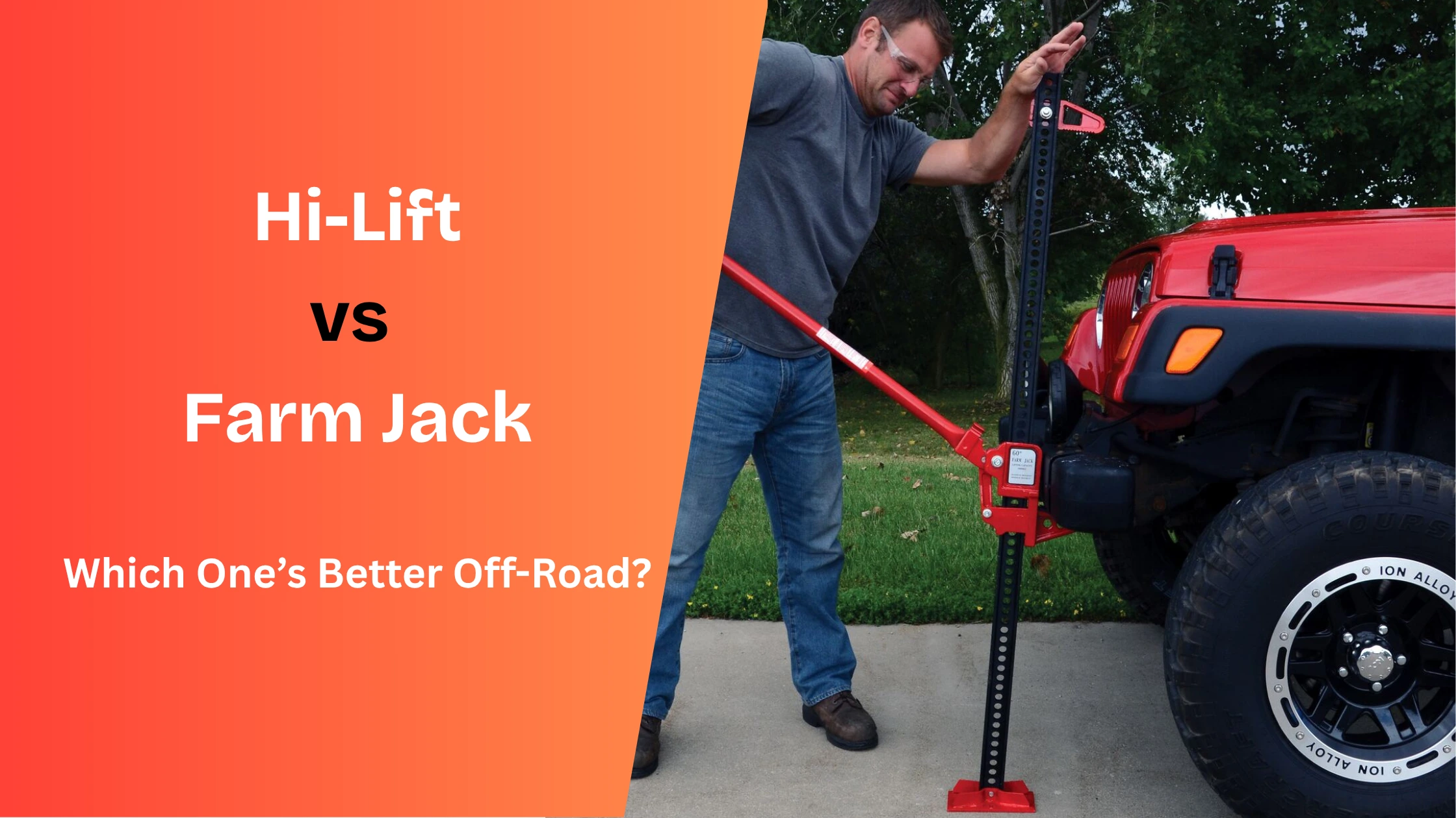 Hi-Lift vs Farm Jack Which Off-Road Jack is Best for Your Vehicle Recovery Needs