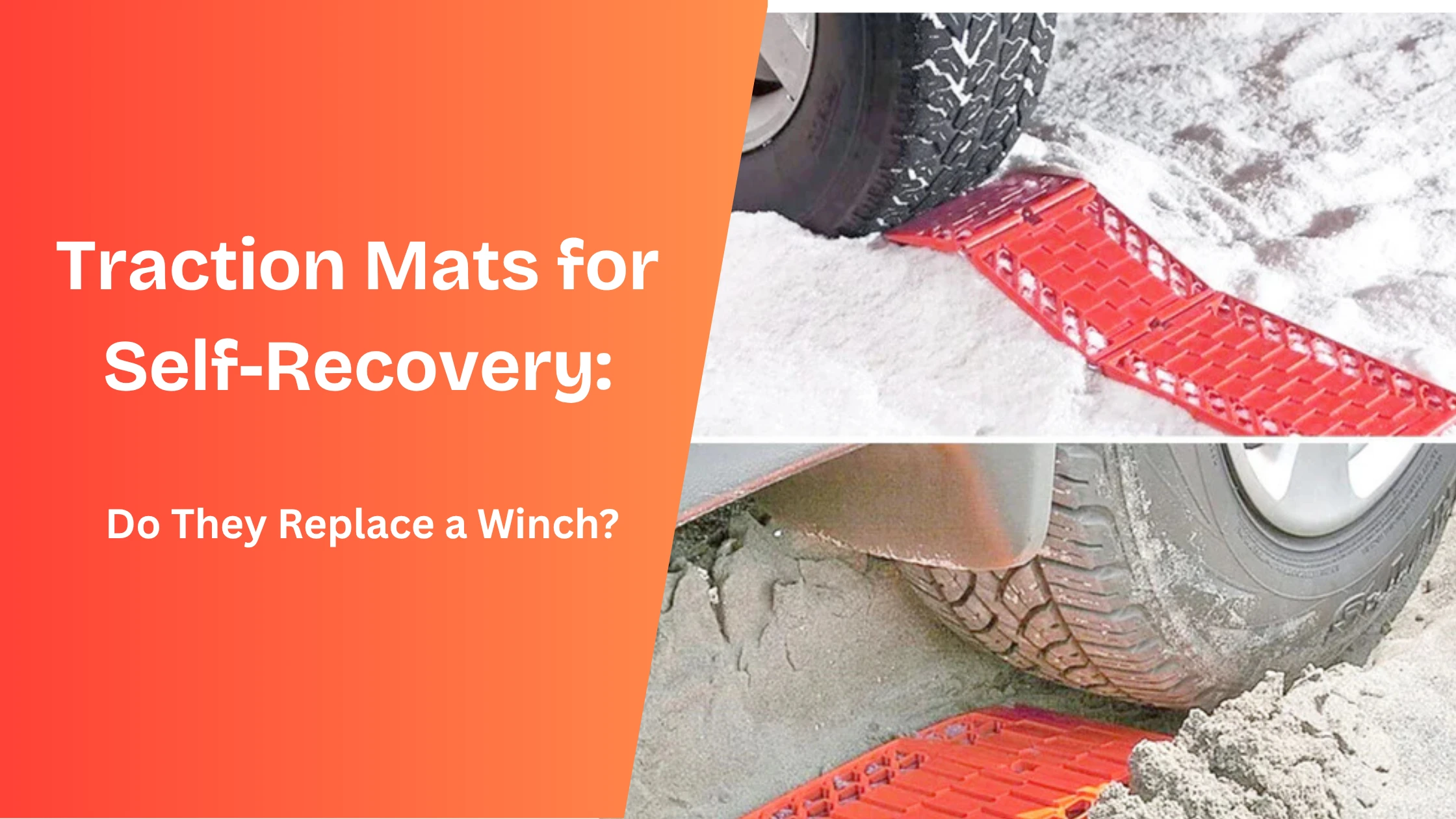 Traction Mats for Self-Recovery Do They Replace a Winch